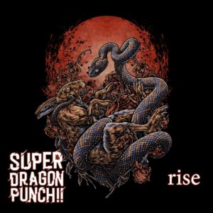 Super Dragon Punch!! - Rise