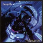 Haujobb – From Homes To Planets (Mission Summery 93-97)