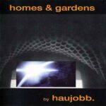 Haujobb – Homes & Gardens