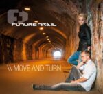 Future Trail – Move And Turn