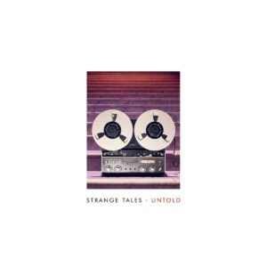 Strange Tales - Untold