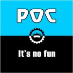 POC – It`s No Fun