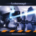 Funker Vogt – Maschine Zeit
