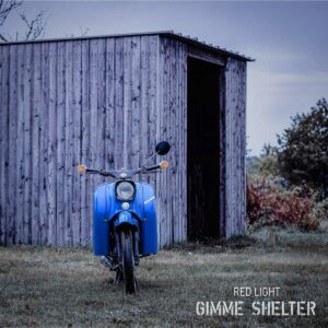 Gimme Shelter - Red Light