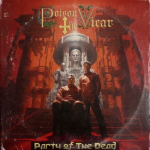 Poison The Vicar - Party Of The Dead