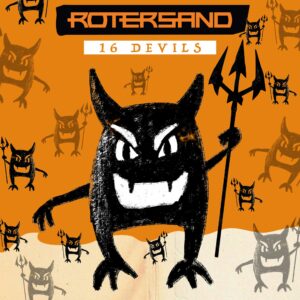 Rotersand - 16 Devils