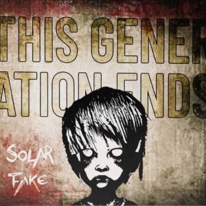 Solar Fake - This Generation Ends
