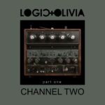 Logic & Olivia – Channel Two (Part 1)