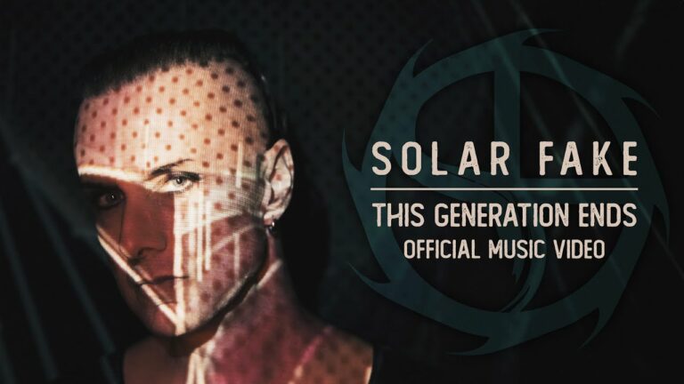 Solar Fake – This Generation Ends