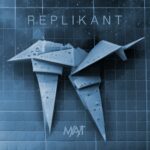M/A/T – Replikant