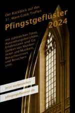 Pfingstgeflüster 2024 – WGT Nachlese