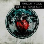Solar Fake – Not so important