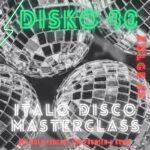 Disko 80 – Folge 69: Italo Disco Masterclass