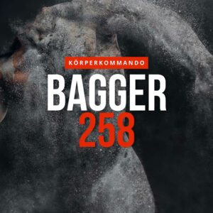 Bagger 258 - Körperkommando