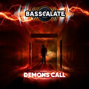 Basscalate - Demons Call