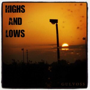 GULVØSS - Highs And Lows