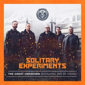 Solitary Experiments - The Great Unknown (Evvilking Mix By Steril)