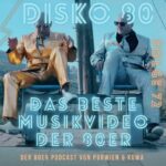 Disko 80 – Folge 72: Das beste Musikvideo der 80er