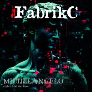 FabrikC - Michelangelo [extended version]