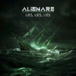 Alienare – Lies, Lies, Lies