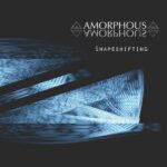 Amorphous – Shapeshifting