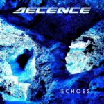 Decence – Echoes