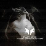 Duophonic Noise Construction – Always