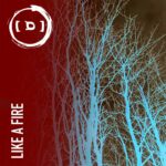 [D]Cyte – Like A Fire