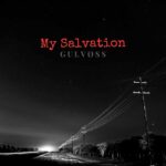 GULVØSS – My Salvation
