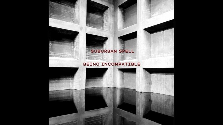 Suburban Spell – Being Incompatible