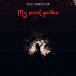 Cold Connection – My Secret Garden