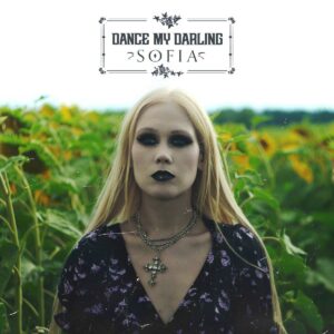 Dance My Darling - Sofia