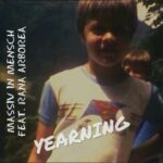 Massiv in Mensch feat. Rana Arborea – Yearning