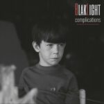 BlakLight – Complications
