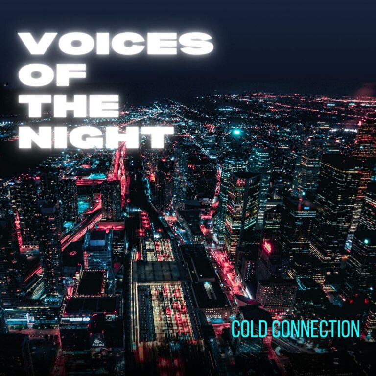 Cold Connection – Voices Of The Night