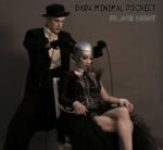 Dark Minimal Project – Black Light