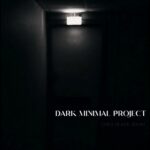 Dark Minimal Project – Cold Black Room