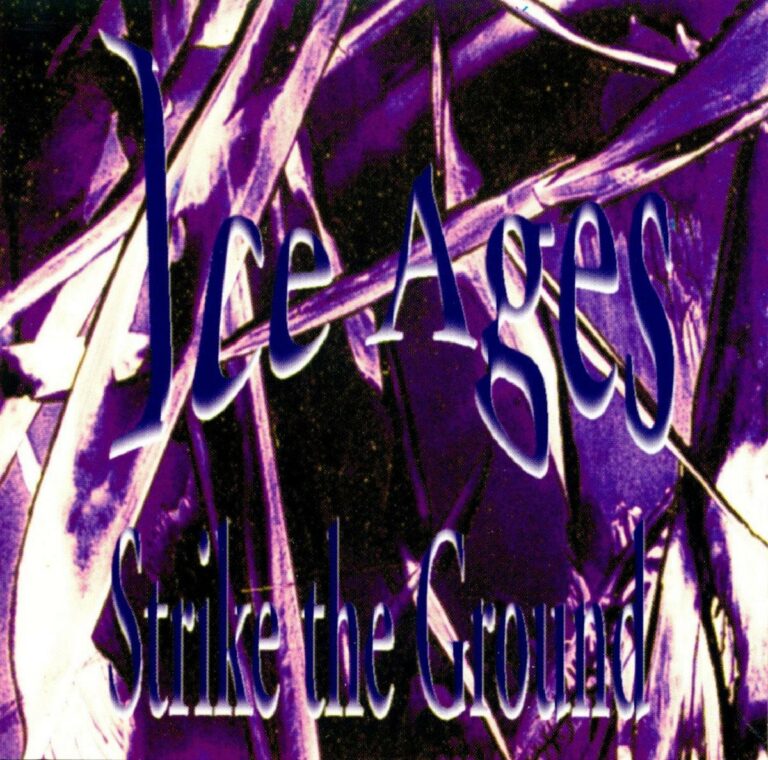 Ice Ages – Strike The Ground