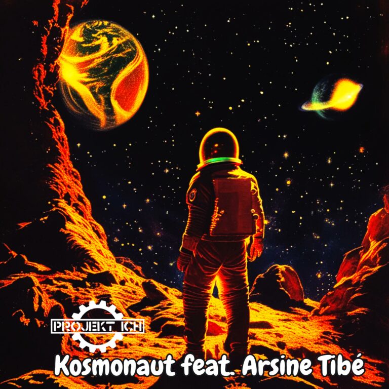 Projekt Ich presents: “Kosmonaut”