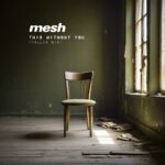 Mesh – This Without You (Fallen Mix)