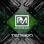 Destroy Me Again – Tension