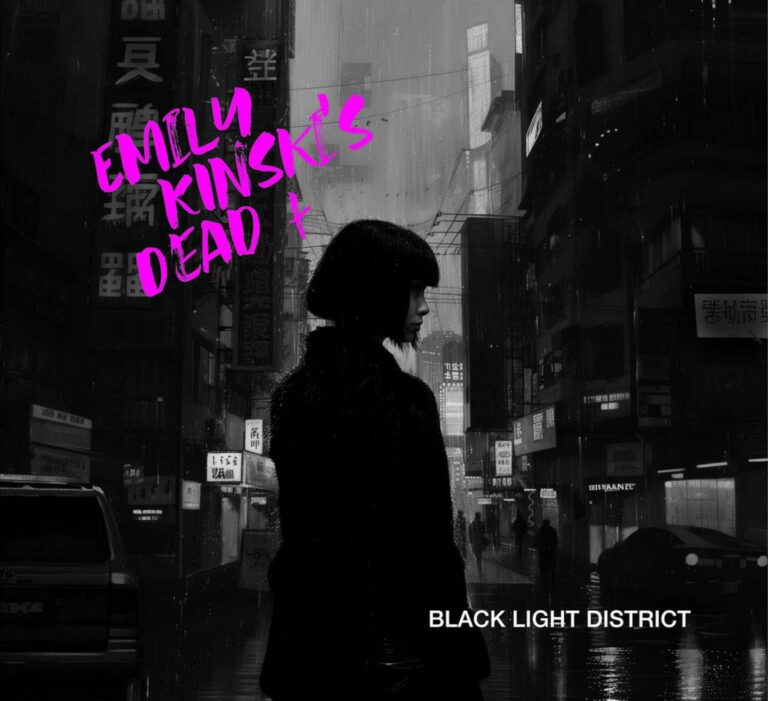 Emily Kinski‘s dead – Black Light District