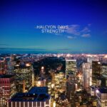 Halcyon Days – Strength