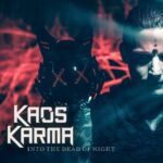 Kaos Karma – Into The Dead Of Night