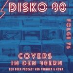 Disko 80 – Folge 76: Covers in den 80ern