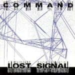 Lost Signal – Command