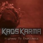 Kaos Karma – Highway to Emptiness