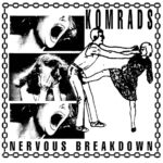 Komrads – Nervous Breakdown
