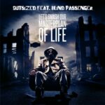 Outsized feat. Blind Passenger – Let’s Smash Our Masterplan Of Life