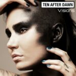Ten After Dawn – Visions (Solar Fake Remix)